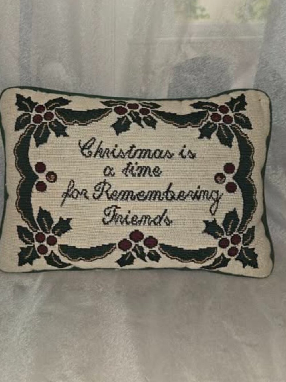VTG Pillow Tapestry Green 12" x 9" Christmas Is a Time for Remembering Friends